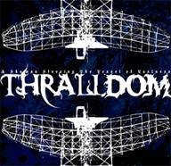 Thralldom : A Shaman Steering the Vessel of Vastness